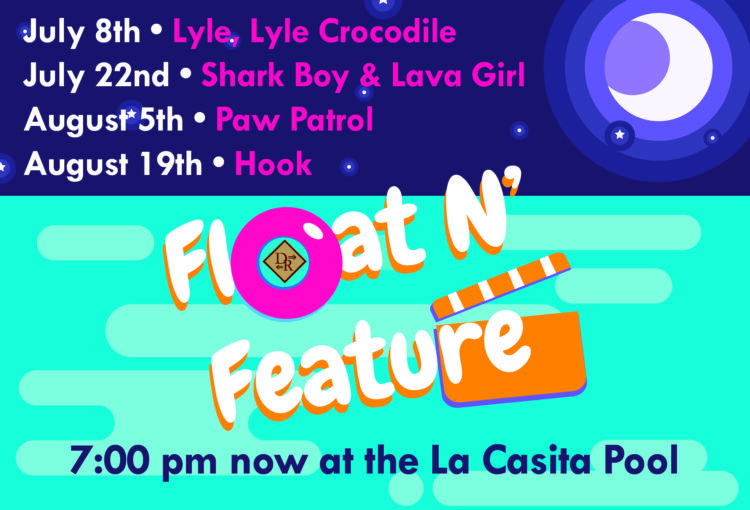 Float n' Feature @ La Casita Recreation Center